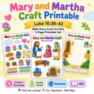 Peut inclure: Un ensemble de 3 pages à imprimer pour bricolage sur Marie et Marthe, illustrant Luc 10:38-42. Les pages présentent des dessins colorés de Jésus, Marie et Marthe, avec des découpages de pain, paniers, fleurs et une maison. Texte inclus.