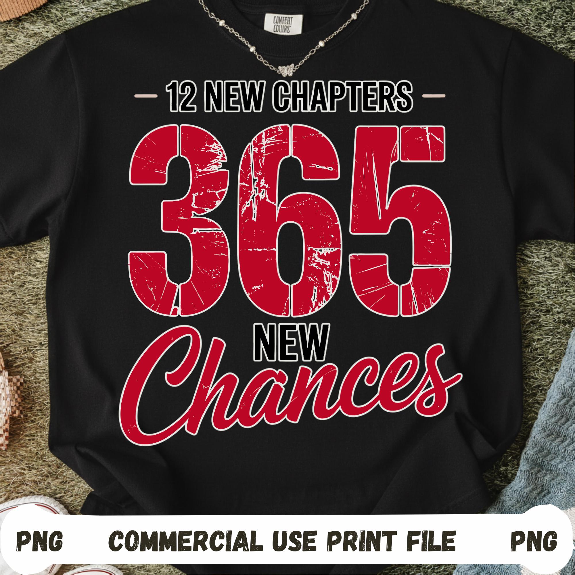 New Year 365 New Chances Motivational Quote PNG Digital Download Commercial Use Printable Design 12 New Chapters
