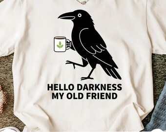 Funny Coffee Raven PNG Sublimation Design - Hello Darkness My Old Friend Quote - Gothic Crow Clipart for Coffee Lovers Halloween