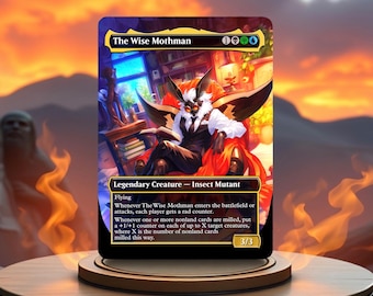 May include: A fantasy trading card featuring a creature called "The Wise Mothman". The card has a black background with a red and orange border. The creature is a humanoid moth with black wings and a white face. The card text reads "Flying. Whenever The Wise Mothman enters the battlefield or attacks, each player gets a rad counter. Whenever one or more nonland cards are milled, put a +1/+1 counter on each of up to X target creatures, where X is the number of nonland cards milled this way. 3/3."