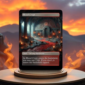 May include: A Magic: The Gathering card called "Blood Crypt". It is a land card that is both a Swamp and a Mountain. The card art shows a dark, cavernous crypt with a red river flowing through it.