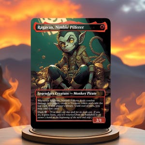 May include: A fantasy trading card featuring a monkey pirate character named Ragavan, Nimble Pilferer. The card has a red border and a green background with a pile of gold coins. The text on the card describes the character's abilities and stats.