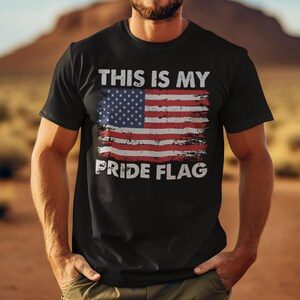 This Is My Pride Flag Shirt, American Flag T-Shirt, Patriotic Tee, Veteran Pride Shirt, Freedom Shirt, Pro America Conservative Tee