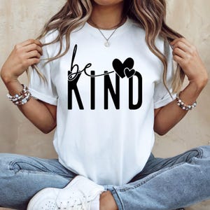 Be Kind Shirt, Inspirational Kindness T-Shirt, Positive Message Tee, Cute Heart Graphic Shirt, Mental Health Awareness Shirt
