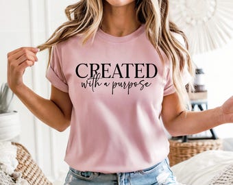 Camiseta cristiana "Creado con un propósito": camiseta inspiradora de fe