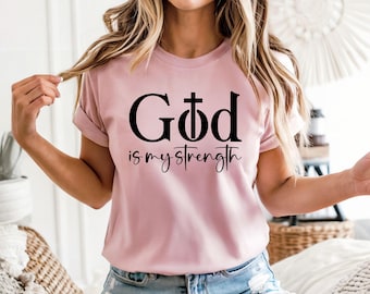 Gott ist meine Stärke Shirt: Christliches grafisches T-Shirt, inspirierende Schrift
