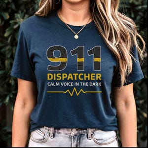 911 Dispatcher T-Shirt: Thin Gold Line, First Responder Gift