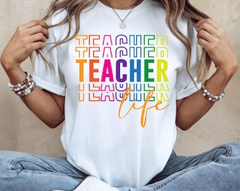 Rainbow Teacher Life Shirt: Back To School Tee