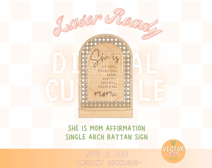 Mom Affirmation Arch Sign SVG Laser Cut File, Modern Rattan Arched Display Sign for Mother's Day, Glowforge Laser Ready File