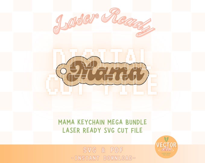 Mama Keychain SVG Laser Cut File, MEGA BUNDLE Glowforge Laser Ready File, Mama Keychain svg, Mom Keychain svg, Mother's Day Gift Digital