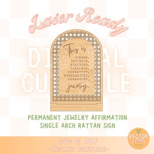 Permanent Jewelry Affirmation Rattan Arch Sign SVG, Glowforge Ready Laser Cut File (Digital Download)