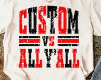 Custom Mascot VS All Y'all PNG, Custom school spirit, custom mascot png, your team vs all y’all, vs all y’all, Digital File Instant Download
