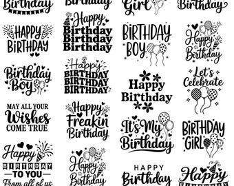 May include: A collection of black and white birthday-themed SVG designs. The designs include phrases like "Happy Birthday," "Birthday Girl," and "Birthday Boy," along with decorative elements such as balloons, confetti, and hearts.