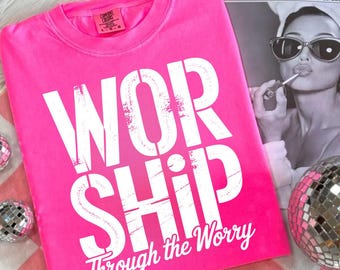 Christian Faith PNG: Worship Through The Worry (Digital Download SVG/PNG)