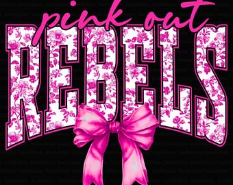 Rebels Pink Out PNG: Breast Cancer Awareness, School Spirit (Digital Download)