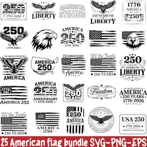 May include: A collection of 25 black and white American flag-themed designs. The designs include eagles, flags, and text such as "America 250" and "250 Years of Liberty". These graphics are suitable for various patriotic projects.