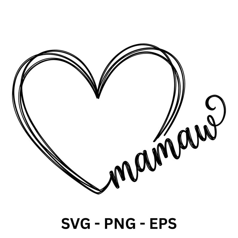 Mamaw Heart, Svg, Png and Eps Files Included! Gift Idea, Mother's Day ...