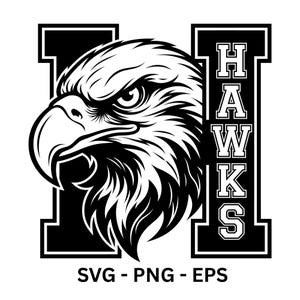 May include: Black and white graphic of an eagle's head with the word "HAWKS" in a block letter style. The eagle is facing left with a stern expression. Below the design are the letters "SVG - PNG - EPS".
