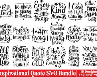 Inspirational Quote SVG Bundle, Motivational quotes Png, Cute Inspirational svg, Saying Svg, Self Love svg, Mental Health svg Png, Cricut