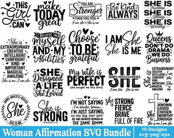 Woman Affirmation SVG Bundle, Women Empowerment svg, Strong woman Svg, Positive Quotes, Girl Quotes Svg, She is me SVG, Inspirational Png