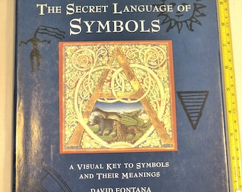 The Secret Language of Symbols 1997 Hardback