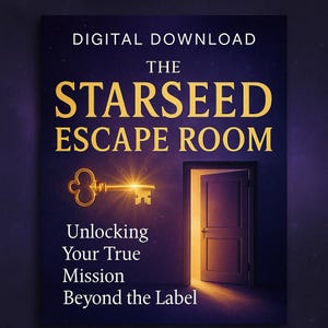 Könnte beinhalten: Digitaler Download-Grafik mit dem Titel "The Starseed Escape Room" in goldener Schrift. Ein goldener Schlüssel und eine offene Tür mit durchscheinendem Licht sind abgebildet. Der Text "Unlocking Your True Mission Beyond the Label" ist ebenfalls enthalten.