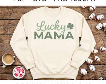 Mamá afortunada SVG PNG Día de San Patricio Trébol Mamá Camiseta Sublimación Cricut Arte