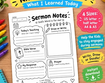 May include: A printable Kids' Sermon Notes worksheet featuring sections for Today's Teaching, Bible Verse, My Response, Draw or Write, and Prayer. The page includes icons of a lightbulb, bible, star, and praying hands, with text stating 4 Sizes: US letter, half letter, A4 & A5.