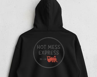 Hot Mess Express SVG PNG. Funny Sarcastic Quote File. Relatable Mom Gifts For Her.