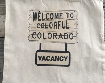 Tote Bag with Welcome to Colorado Sign Double Sided Design - 100 percent cotton tote bag - simple tote - reusable bag - shopping bag