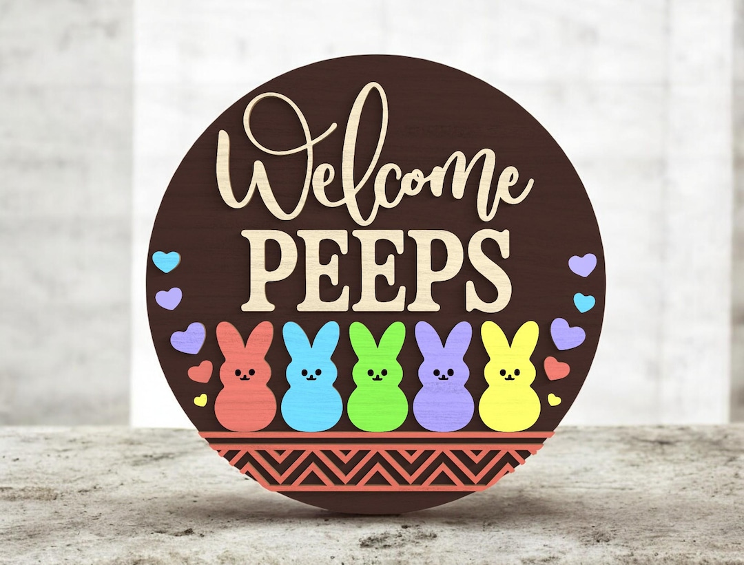 Peeps Sign Welcome Peeps Sign Laser Cut Digital Files SVG – Layered Easter Bunny ...