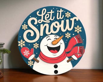 Letrero de bienvenida de muñeco de nieve "Let It Snow" (archivos digitales SVG cortados con láser): SVG invernal con bufanda, mitones y copos de nieve para Glowforge, xTool y CNC.