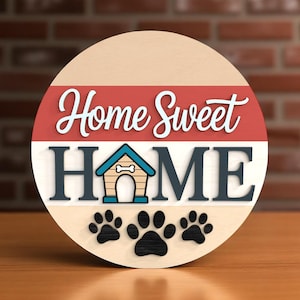 Home Sweet Home Dog Paw Welcome Sign Laser Cut Digital Files SVG – Dog Welcome Sign Digital Laser Cut File for Glowforge, xTool, Lightburn
