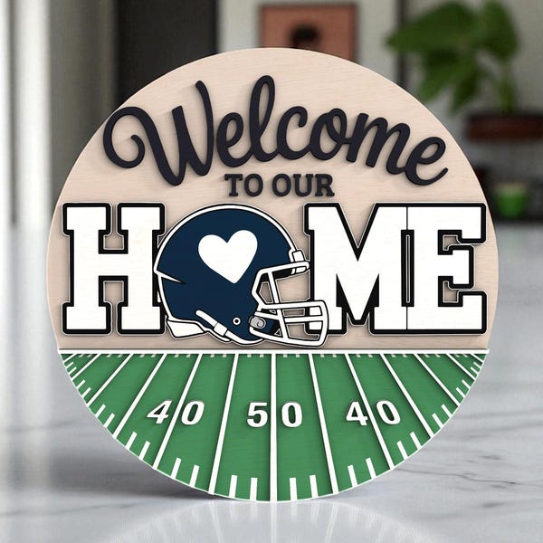Welcome to Our Home Football Welcome Sign Laser Cut Digital Files SVG – Layered SVG with Helmet and Football Field Background for Glowforge