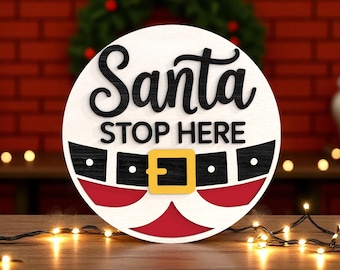 Merry Christmas Santa Stop Here Welcome Sign Laser Cut Digital Files SVG – Layered Christmas Door Sign Laser Cut File for Glowforge