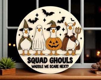 Squad Ghouls Halloween Goose Welcome Sign Laser Cut Digital Files SVG –Funny Layered Digital Laser Cut File for Glowforge, Spooky Duck Sign