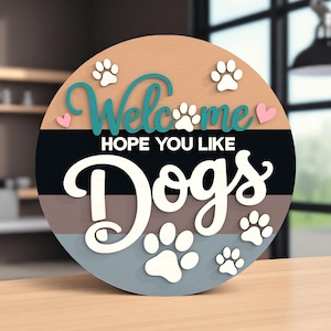 Welcome Hope You Like Dogs Round Sign Laser Cut Digital Files SVG – Digital Laser Cut File for Glowforge, xTool, Dog Lover Home Decor