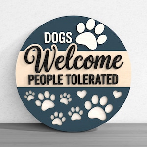 Dogs People Tolerated Welcome Sign Laser Cut Digital Files SVG –Funny Dog Welcome Sign Digital Laser Cut for Glowforge, xTool, Lightburn