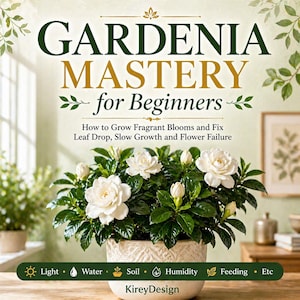 May include: A book cover titled "GARDENIA MASTERY for Beginners" with a white pot of gardenia flowers. The text below the title reads "How to Grow Fragrant Blooms and Fix Leaf Drop, Slow Growth and Flower Failure". The bottom of the cover has icons for light, water, soil, humidity, feeding, etc.