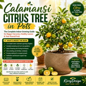 May include: A potted Calamansi Citrus Tree with green foliage and yellow and green fruit. The image features text that says "The Complete Indoor Growing Guide for Bigger Harvests, Healthy Leaves & Year-Round Fruit."