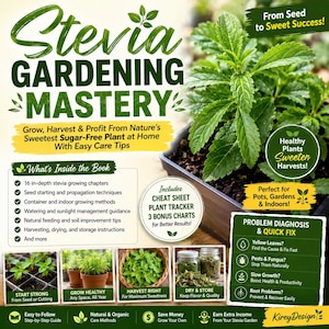 May include: A book cover titled "Stevia Gardening Mastery" with green text and images of stevia plants. The cover highlights growing, harvesting, and care tips for stevia. Includes a plant tracker and bonus charts for better results. Perfect for pots, gardens, and indoors.