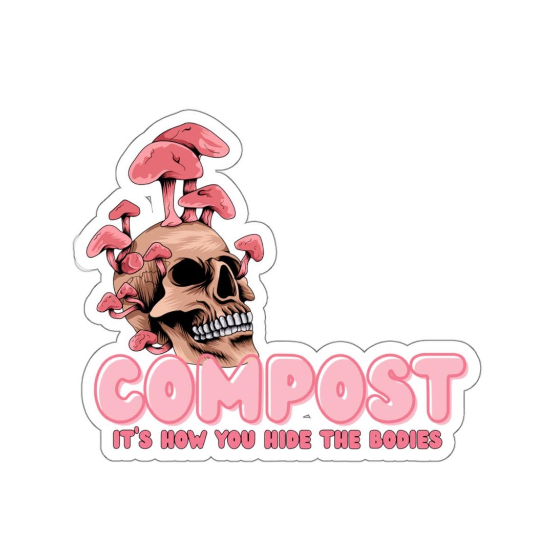Fun Compost Stickers Funny Composting Waterproof Vinyl Sticker for Gardeners | Large Decals ...