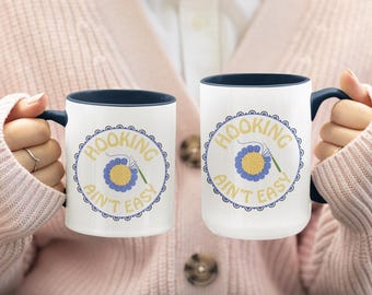 Hooking Ain't Easy Crochet Coffee Mug | Yarn Lover Knitting Crocheter Gift