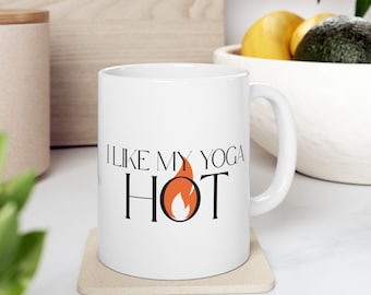 Funny Hot Yoga Mug | Ceramic Yogi Coffee Cup, Dishwasher Safe