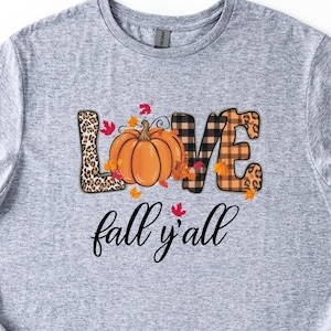 Love Fall Y&#39;All Shirt, Leopard Print Fall Shirt, Thanksgiving, Hello Pumpkin, Fall Vibes, Peace Love Thanksgiving, Family Thanksgiving Shirt