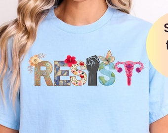 Resist Shirt - Bold Statement Tee for Activists, Protest T-Shirt, Empowerment Clothing, Political Graphic Tee, Unisex Resistance Shirt