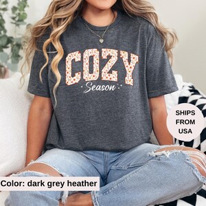 Cozy Season Sweatshirt, Retro Fall Sweatshirt, Get Cozy Sweatshirt, Womens Fall Sweaters, Fall Graphic Tee, Women Fall Shirt,Sweater Weather