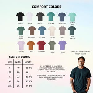 May include: A color chart displays a variety of t-shirt colors, including black, white, and blue jean. The chart also shows size and measurement details, with widths ranging from 18 to 26 inches and lengths from 26 3/5 to 31 3/5 inches. A man is wearing a dark green t-shirt.
