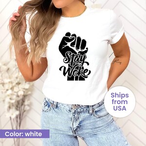 Stay Woke Shirt, Social Justice Shirt, Woke Sweaters, Human Rights Tee, Political Shirt, Civil Rights Shirt, Social Issues Tee, Liberal Gift