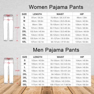 May include: A chart displaying size measurements for women's and men's pajama pants. The chart includes sizes S to 5XL, with measurements for length in inches and centimeters, waist in inches and centimeters, and hip in inches and centimeters.